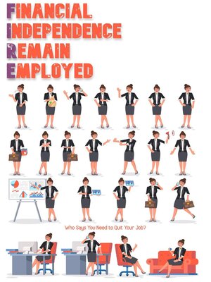 cover image of Financial Independence Remain Employed